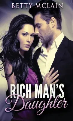 La Hija Del Rico - Rich Man's Daughter