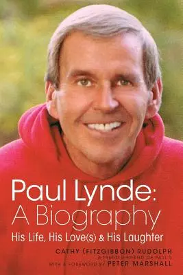 Paul Lynde: Una biografía - Su vida, sus amores y sus risas - Paul Lynde: A Biography - His Life, His Love(s) and His Laughter