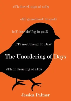 El desorden de los días - The Unordering of Days