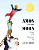 Amos y la luna - Amos and the Moon