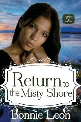 Regreso a la orilla brumosa - Return to the Misty Shore