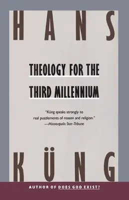 Teología para el Tercer Milenio: Una visión ecuménica - Theology for the Third Millennium: An Ecumenical View