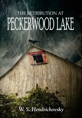 El castigo del lago Peckerwood - The Retribution at Peckerwood Lake