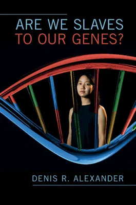 ¿Somos esclavos de nuestros genes? - Are We Slaves to our Genes?