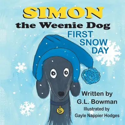 Simón el Perro Salchicha: Primer día de nieve - Simon the Weenie Dog: First Snow Day