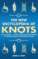 La nueva enciclopedia de los nudos: 250 entradas - Ilustraciones paso a paso - Una completa guía de referencia - The New Encyclopedia of Knots: 250 Entries - Step-By-Step Illustrations - A Comprehensive Reference Guide