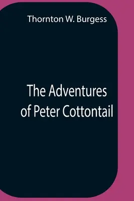 Las aventuras de Peter Cottontail - The Adventures Of Peter Cottontail