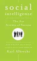 Inteligencia social: La nueva ciencia del éxito - Social Intelligence: The New Science of Success