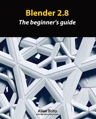 Blender 2.8: Guía para principiantes - Blender 2.8: The beginner's guide