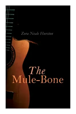 El hueso de la mula - The Mule-Bone