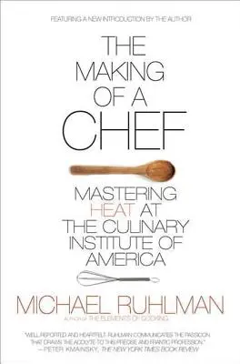 La formación de un chef: cómo dominar el calor en el Culinary Institute of America - The Making of a Chef: Mastering Heat at the Culinary Institute of America