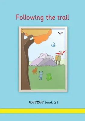 Siguiendo el rastro weebee Libro 21 - Following the trail weebee Book 21