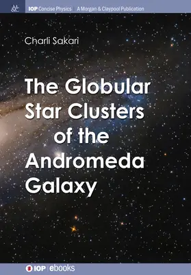 Los cúmulos estelares globulares de la galaxia de Andrómeda - The Globular Star Clusters of the Andromeda Galaxy