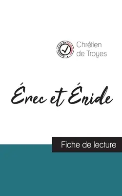 La historia de Cristo de Troyes (ficha de lectura y análisis completo de la obra) - rec et nide de Chrtien de Troyes (fiche de lecture et analyse complte de l'oeuvre)