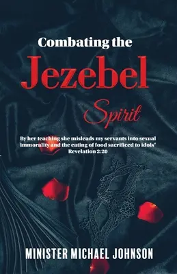 La lucha contra el espíritu de Jezabel - Combating the Jezebel Spirit