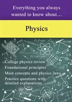 Todo lo que siempre quiso saber sobre la física - Everything You Always Wanted to Know About Physics