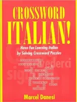 ¡Crucigrama Italiano! Diviértete aprendiendo italiano resolviendo crucigramas - Crossword Italian!: Have Fun Learning Italian by Solving Crossword Puzzles