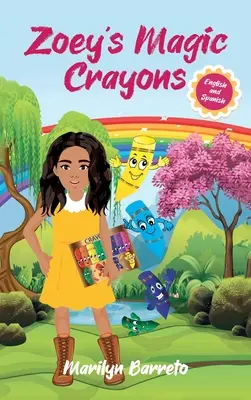 Zoey's Magic Crayons (Edición Inglés-Español) - Zoey's Magic Crayons (English-Spanish Edition)