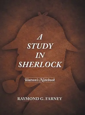 Un estudio sobre Sherlock: El cuaderno de Watson - A Study in Sherlock: Watson's Notebook