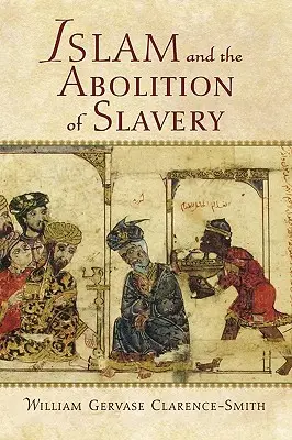 El Islam y la abolición de la esclavitud - Islam and the Abolition of Slavery