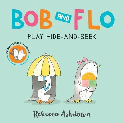 Bob y Flo juegan al escondite (Libro de cartón) - Bob and Flo Play Hide-And-Seek (Board Book)