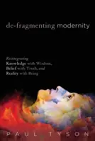 Desfragmentar la modernidad - De-Fragmenting Modernity