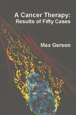 Una terapia contra el cáncer: Resultados de Cincuenta Casos - A Cancer Therapy: Results of Fifty Cases