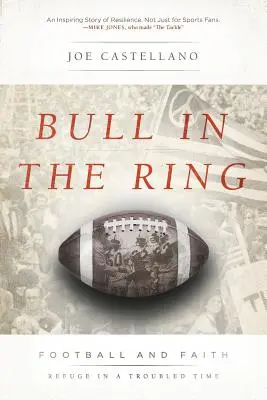 Toro en el ruedo: Fútbol y fe, refugio en tiempos revueltos - Bull in the Ring: Football and Faith, Refuge in a Troubled Time