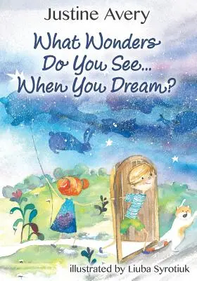 ¿Qué maravillas ves... cuando sueñas? - What Wonders Do You See... When You Dream?