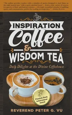 Café de inspiración y té de sabiduría: Delicias diarias en el Divine Coffeehouse - Inspiration Coffee & Wisdom Tea: Daily Delights at the Divine Coffeehouse