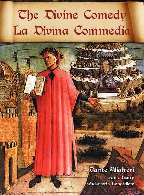 La Divina Comedia / La Divina Commedia - Traducción paralela italiano / inglés - The Divine Comedy / La Divina Commedia - Parallel Italian / English Translation