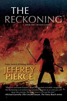 El ajuste de cuentas: Segundo libro: Second Coming - The Reckoning: Book Two: Second Coming