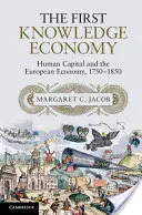 La primera economía del conocimiento: el capital humano y la economía europea, 1750-1850 - The First Knowledge Economy: Human Capital and the European Economy, 1750 1850