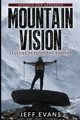 Visión de montaña: Lecciones más allá de la cumbre - Mountain Vision: Lessons Beyond the Summit