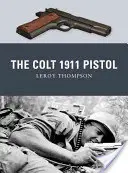 La pistola Colt 1911 - The Colt 1911 Pistol