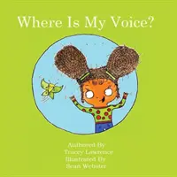 ¿Dónde está mi voz? - Where Is My Voice?