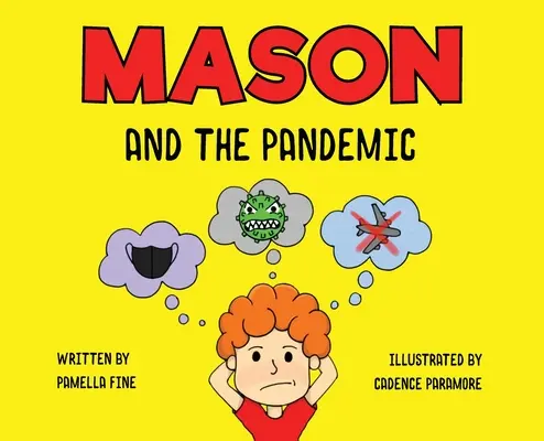 Mason y la pandemia - Mason and The Pandemic