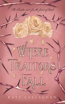 Donde caen los traidores: Una secuela épica de fantasía oscura - Where Traitors Fall: An Epic Dark Fantasy Sequel