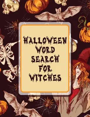 Sopa de letras de Halloween para brujas: Libro de Actividades - Para Adultos - Regalos Navideños - Con Páginas de Soluciones Clave - Halloween Word Search For Witches: Puzzle Activity Book - For Adults - Holiday Gifts - With Key Solution Pages