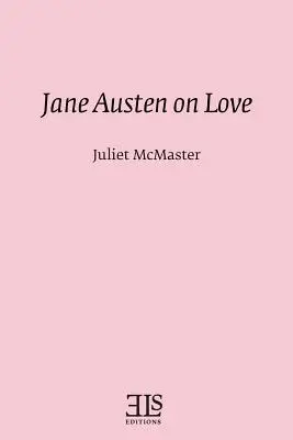 Jane Austen sobre el amor - Jane Austen on Love