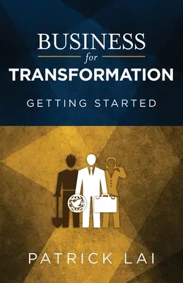 Business for Transformation: Cómo empezar - Business for Transformation: Getting Started