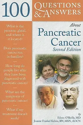100 preguntas y respuestas sobre el cáncer de páncreas - 100 Questions & Answers about Pancreatic Cancer