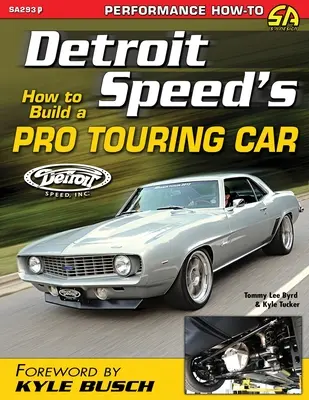 Cómo construir un Pro Touring Car de Detroit Speed - Detroit Speed's How to Build a Pro Touring Car