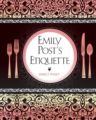 Etiqueta de Emily Post - Emily Post's Etiquette