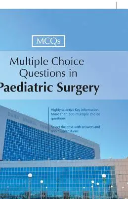 Preguntas de respuesta múltiple en cirugía pediátrica - Multiple Choice Questions in Paediatric Surgery