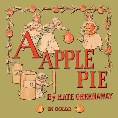 Un pastel de manzana - Ilustrado en color - A Apple Pie - Illustrated In Color