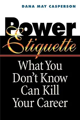 Etiqueta del poder - Power Etiquette