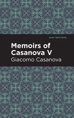 Memorias de Casanova Tomo V - Memoirs of Casanova Volume V