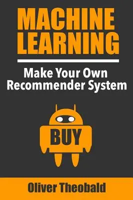 Aprendizaje automático: Cree su propio sistema de recomendación - Machine Learning: Make Your Own Recommender System