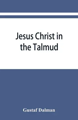 Jesucristo en el Talmud, el Midrash, el Zohar y la liturgia de la sinagoga - Jesus Christ in the Talmud, Midrash, Zohar, and the liturgy of the synagogue
